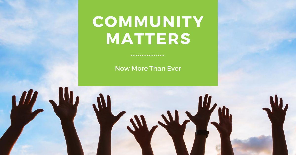 Community Matters Now More Than Ever - Sublime Media Group