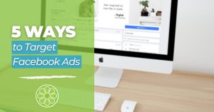 5 Ways to Target Facebook Ads
