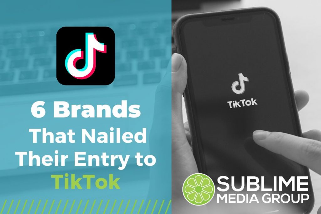 6 Brands That Nailed Their Entry to TikTok